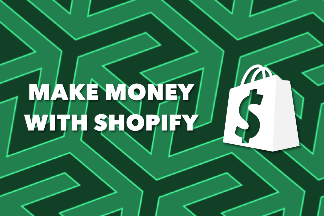 How to make money on Shopify?