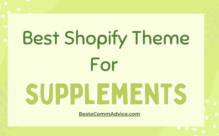 Discover the best Shopify themes for supplement stores. Learn how to choose and optimize themes like Prestige, Turbo, Flex, District, and Retina to enhance user experience, boost SEO, and drive sales.