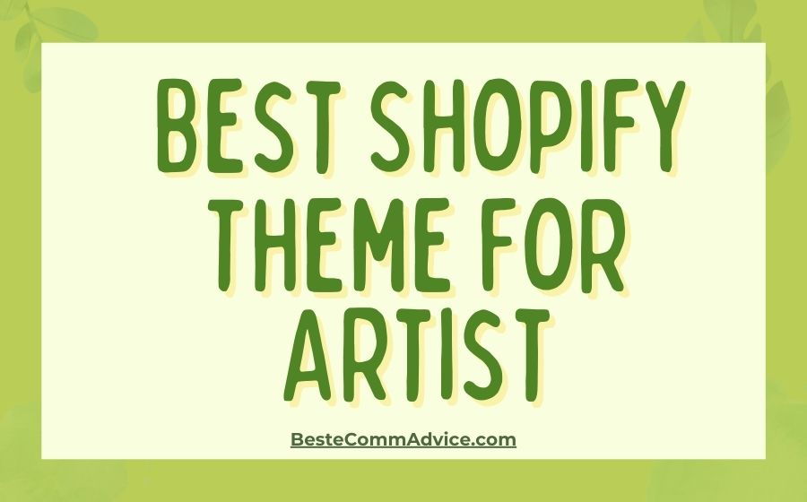 Explore the best Shopify themes for artists to showcase your work and boost your online presence with style and ease