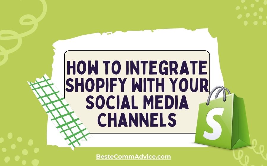 How to Integrate Shopify with Your Social Media Channels
